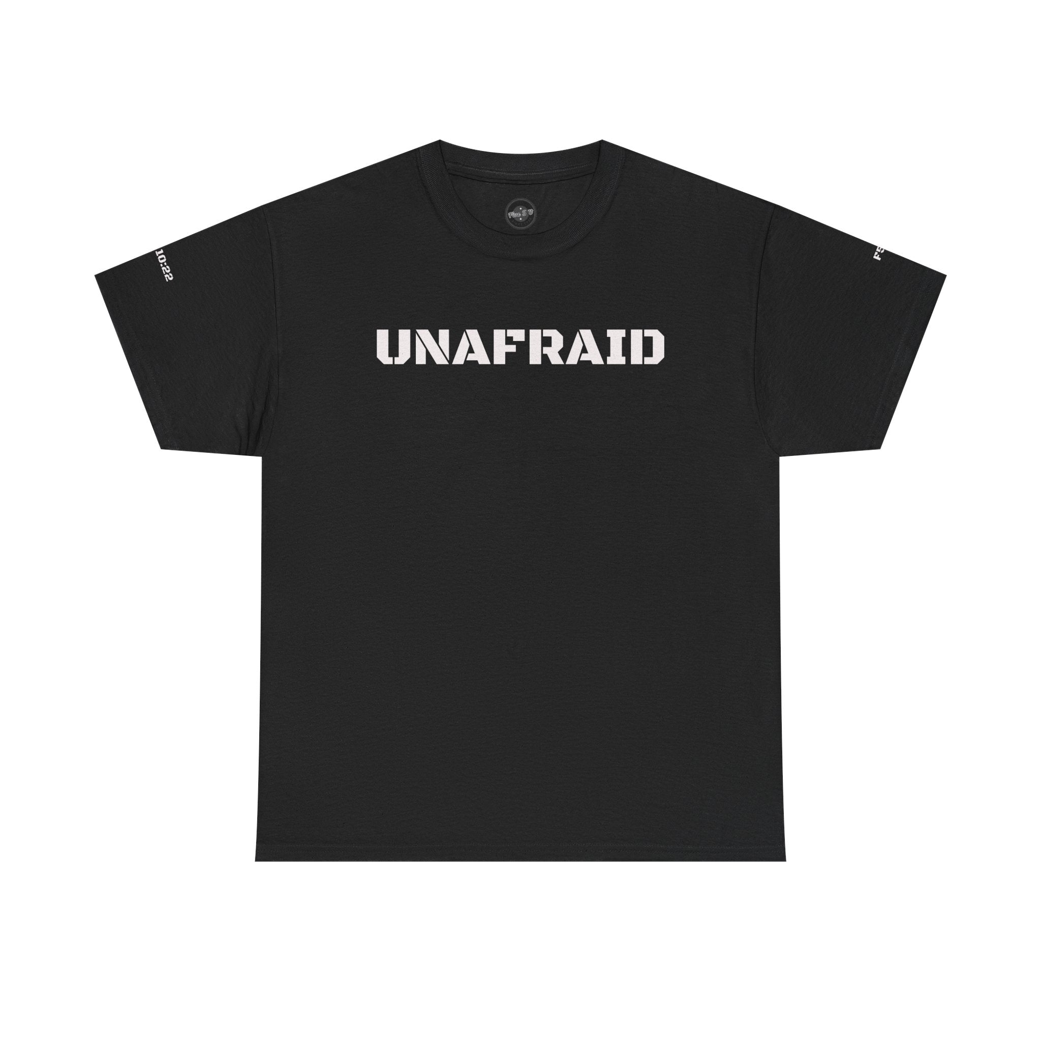 The Unafraid T-Shirt