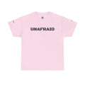 The Unafraid T-Shirt