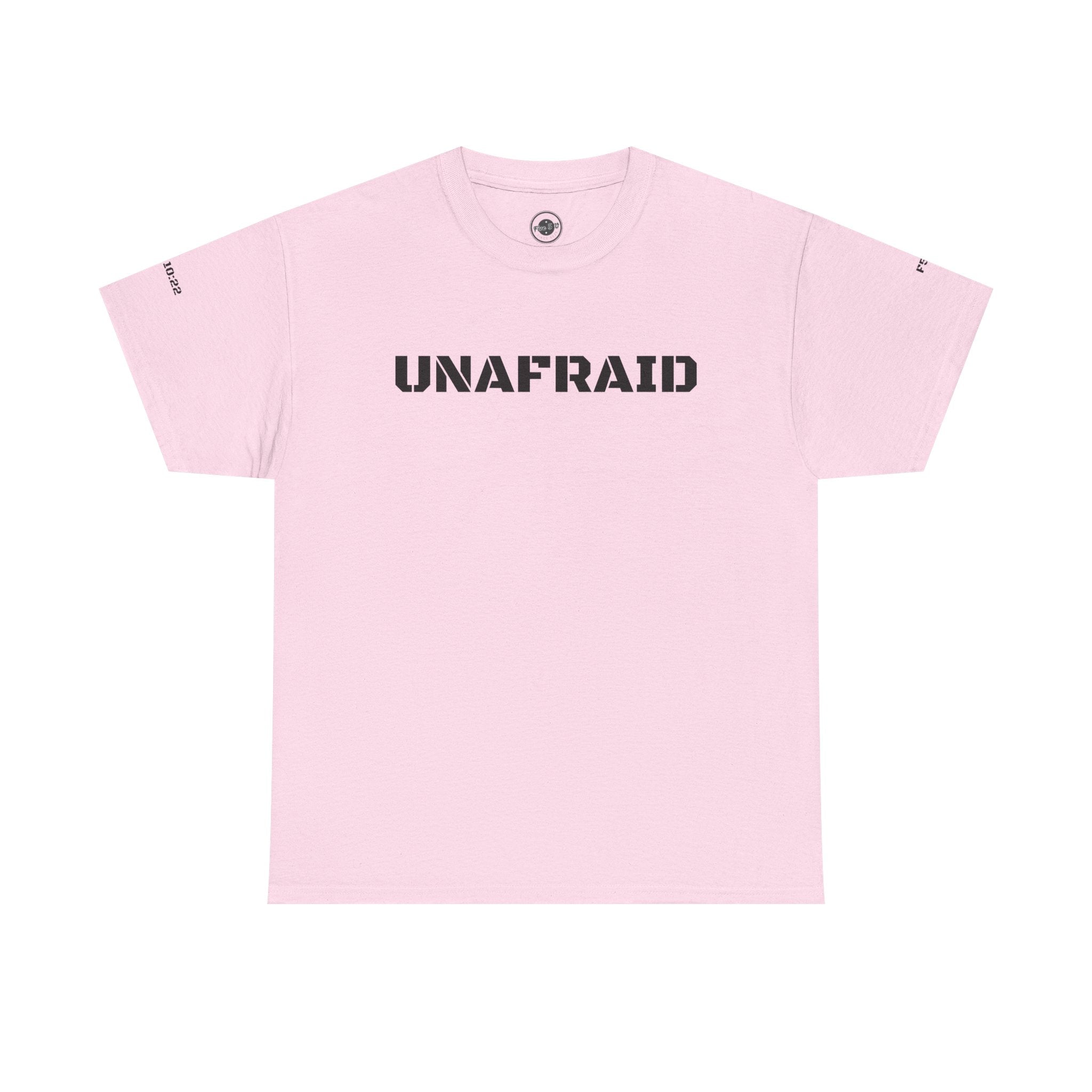 The Unafraid T-Shirt